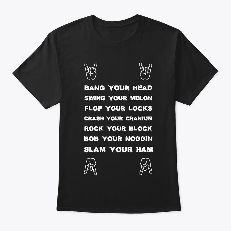 Bang Your Head Tee